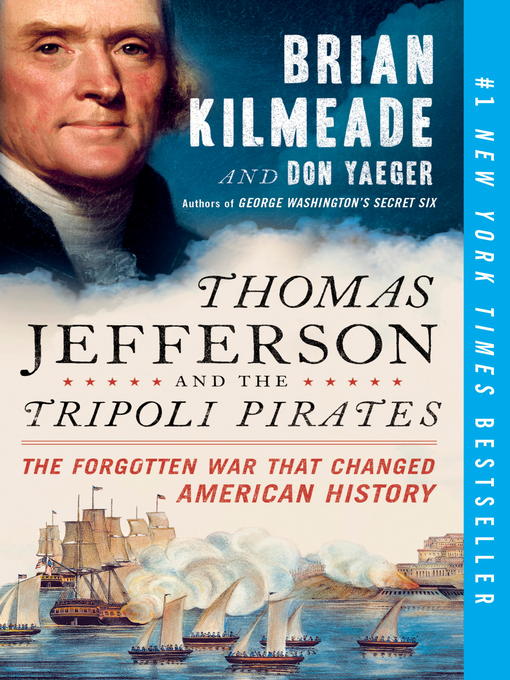 Title details for Thomas Jefferson and the Tripoli Pirates by Brian Kilmeade - Available